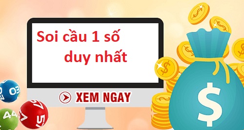 Soi cầu 1 số duy nhất