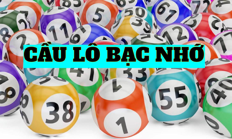 Bạc nhớ lô đề - Cách soi cầu lô bạc nhớ hiệu quả cùng tỷ lệ nổ lớn