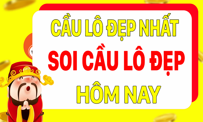 Soi cầu lô đẹp hôm nay 666 - Dự đoán cầu lô đẹp nhất hôm nay