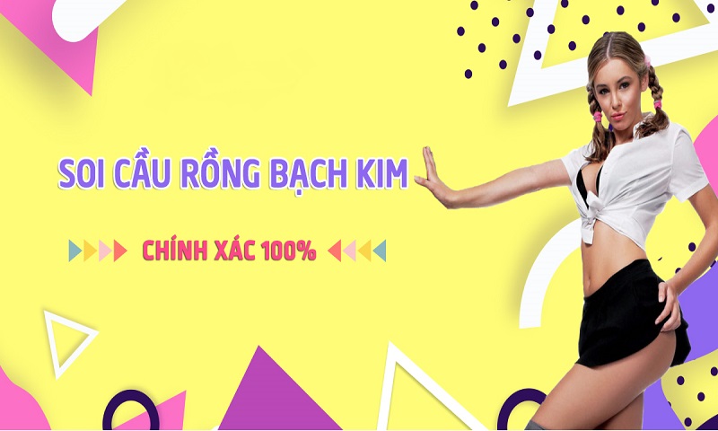 Soi cầu rồng vàng bạch kim miễn phí hôm nay tỷ lệ trúng cao