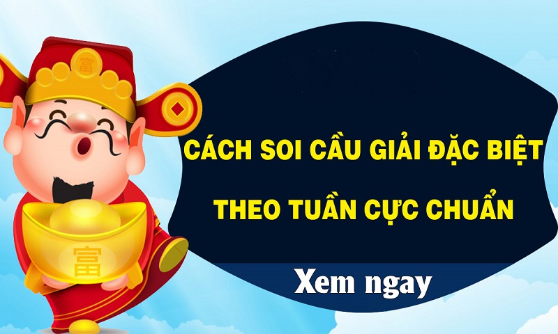 Soi cầu tuần xổ số miền Bắc - Dự đoán XSMB hôm nay chuẩn