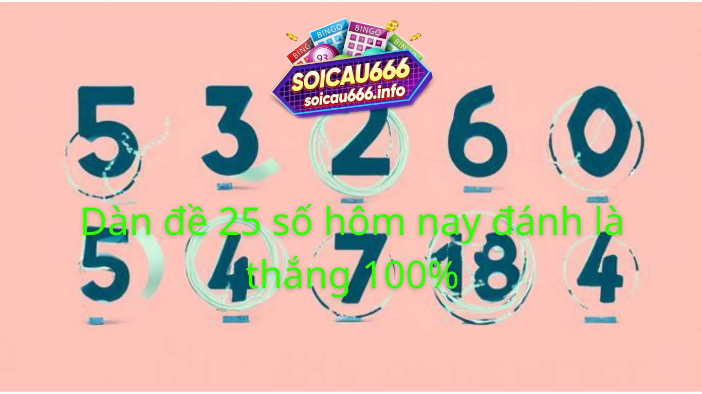 dàn đề 25 số